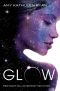 [Sky Chasers 01] • Glow, Tome 1 · Mission Nouvelle Terre